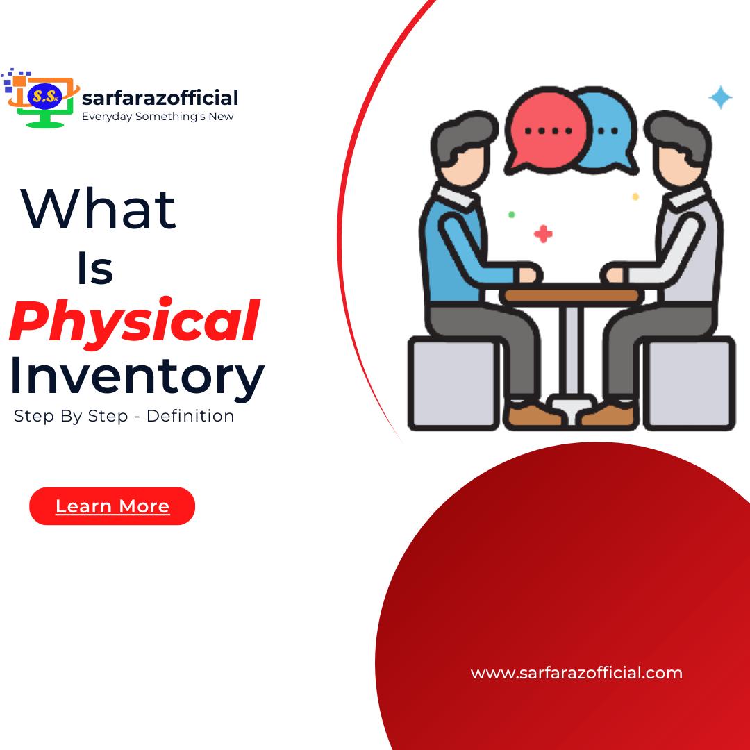 what-is-physical-inventory-best-methods-and-procedures-22-sarfaraz